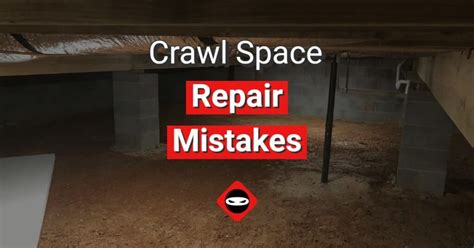 Common Mistakes To Avoid During Crawl Space Repairs