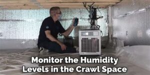 Essential Tools for Monitoring Crawl Space Humidity Levels